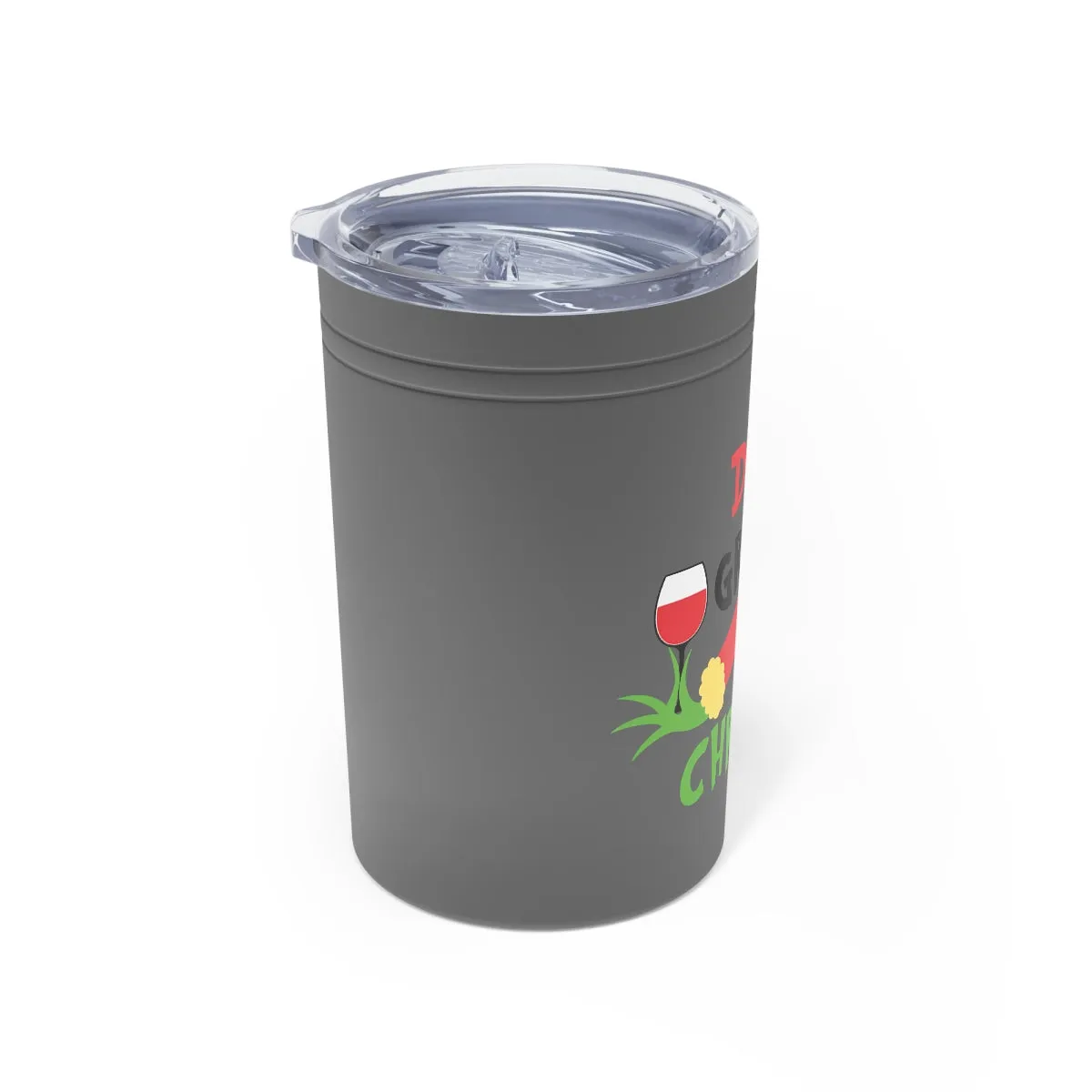 Drink Up Grinches It's Christmas Vacuum Insulated Tumbler, 11oz